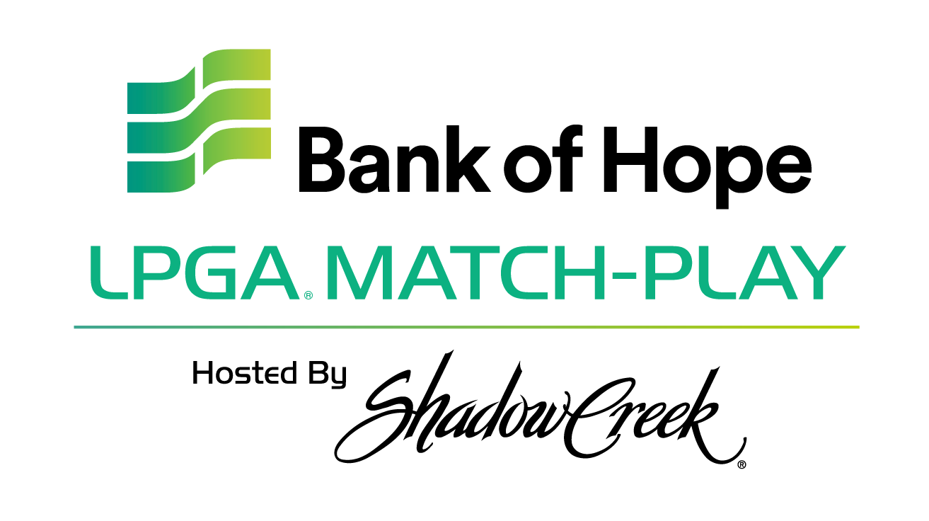 Wednesday, May 26th - Sunday, May 30th, 2021 Bank of Hope LPGA Match-Play
